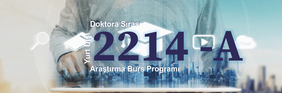 Tübitak 2214a Yurtdışı Doktora Sırası Araştırma Bursu Tecrübe&nbsp;Paylaşımı